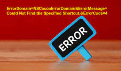 Understanding the Error: "errordomain=nscocoaerrordomain&errormessage=could not find the specified shortcut.&errorcode=4"